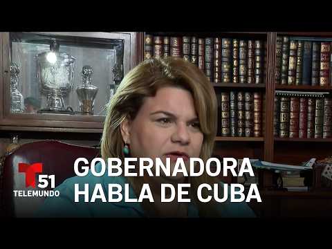 Gobernadora de Puerto Rico dice que no le sorprendería intervención en Cuba en julio