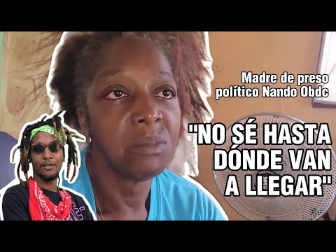 Madre de preso político "Nando Obdc": "Me han tocado donde más duele"