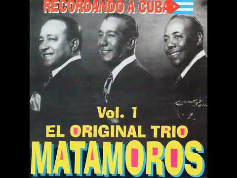 "SON DE LA LOMA": Trío Matamoros