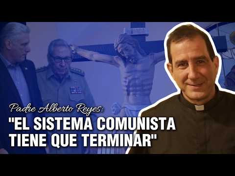 Padre Alberto Reyes: “Ya es suficiente; es hora de un cambio”